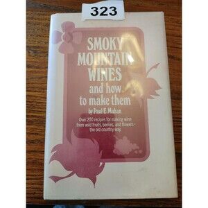 Vintage book Smoky Mountain wines and how to make them